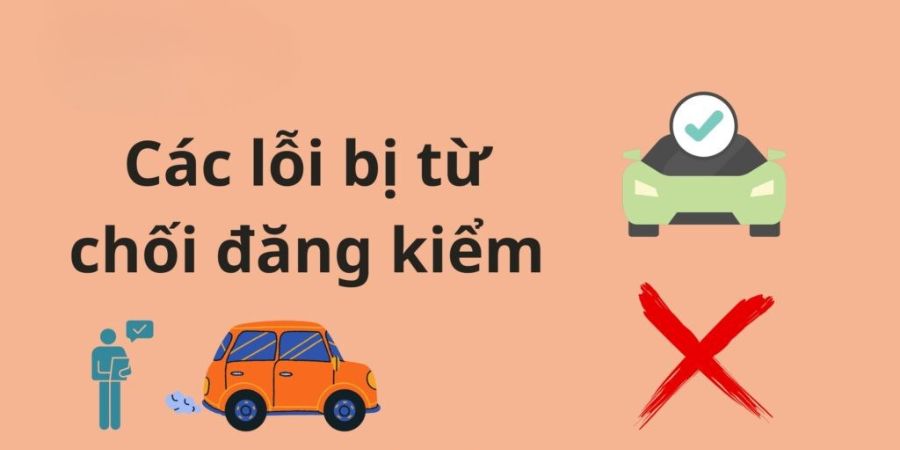 Các lỗi phổ biến khiến xe không qua đăng kiểm