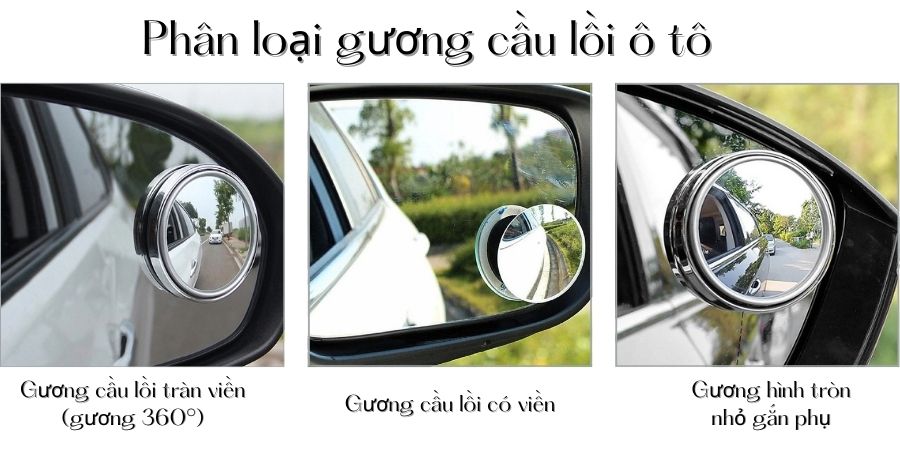 Phân loại gương cầu lồi ô tô trên thị trường hiện nay