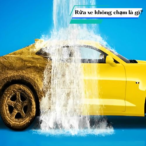 Rửa xe không chạm là gì 500x500