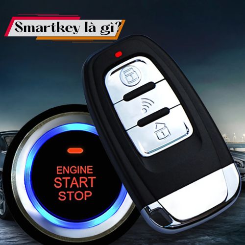 Smartkey đề nổ từ xa là gì