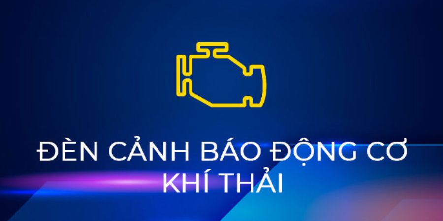 Tổng quan về đèn cảnh báo động cơ khí thải
