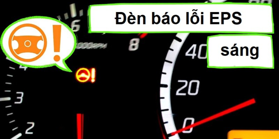 Đèn báo hệ thống lái trợ lực điện (EPS) Dấu hiệu và cách khắc phục